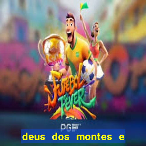 deus dos montes e dos vales